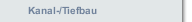 Kanal-/Tiefbau